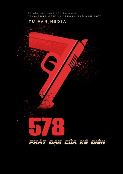 Xem phim 578: Phát đạn của kẻ điên