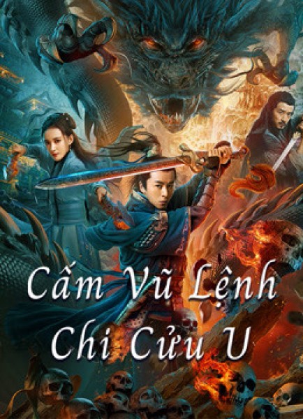 Xem phim Cấm Vũ Lệnh Chi Cửu U