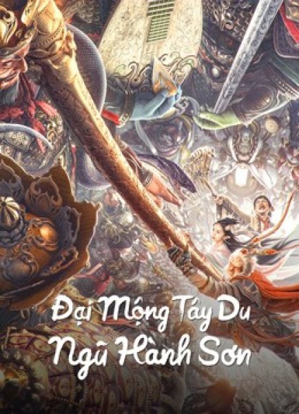 Xem phim Đại Mộng Tây Du: Ngũ Hành Sơn