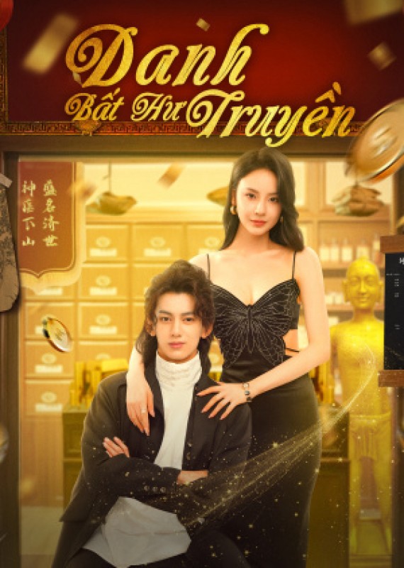 Xem phim Danh Bất Hư Truyền