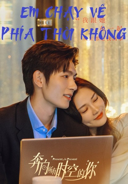 Xem phim Em Chạy Về Phía Thời Không