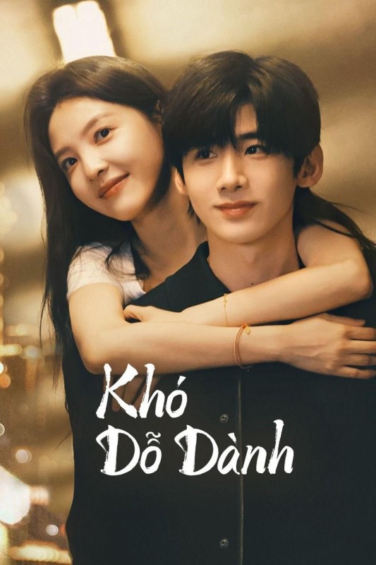 Xem phim Khó Dỗ Dành