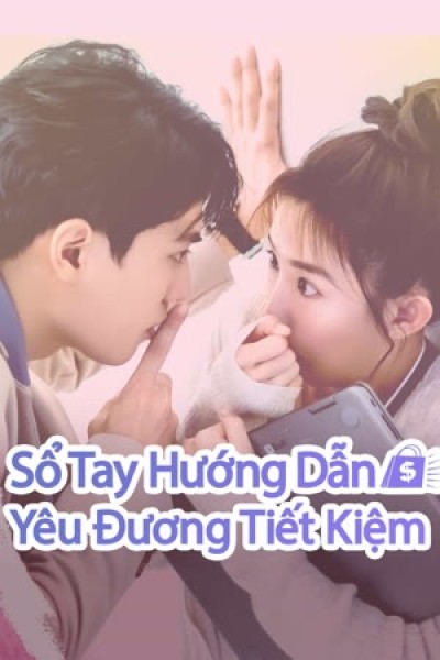 Xem phim Sổ Tay Hướng Dẫn Yêu Đương Tiết Kiệm