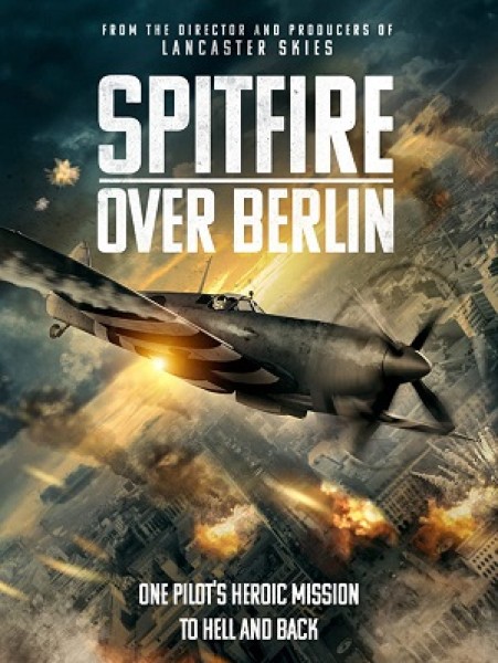 Xem phim Spitfire Kết Thúc Berlin