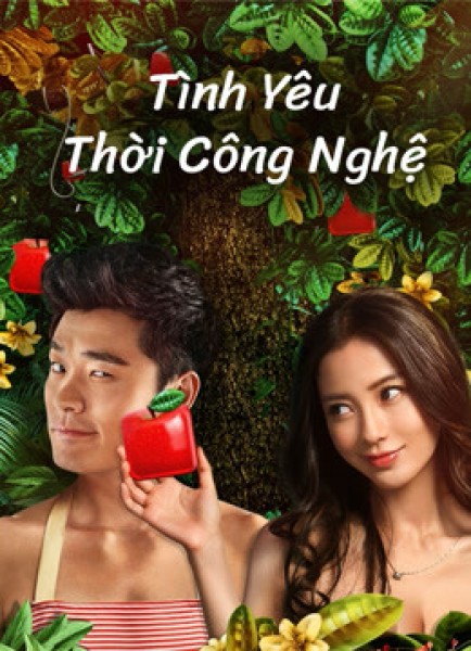 Xem phim Tình yêu thời công nghệ