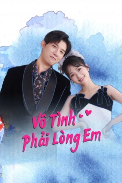 Xem phim Vô Tình Phải Lòng Em